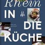 Susanne Brandau-Herzet, Rhein in die Küche - Lieblingsrezepte Kölner Köche